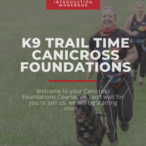 Canicross Foundations Course (Starts March 21st 2022)